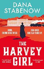 Book, The Harvey Girl by Dana Stabenow